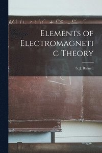 bokomslag Elements of Electromagnetic Theory