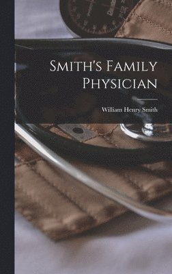 Smith's Family Physician 1