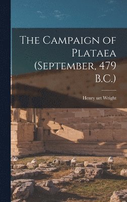 Campaign of Plataea (September, 479 B.C.) 1