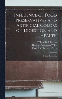 bokomslag Influence of Food Preservatives and Artificial Colors on Digestion and Health