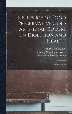 Influence of Food Preservatives and Artificial Colors on Digestion and Health 1