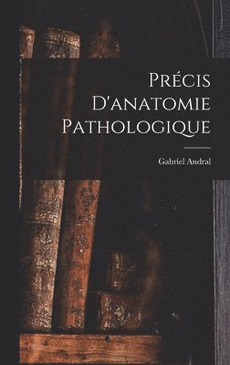 Précis D'anatomie Pathologique