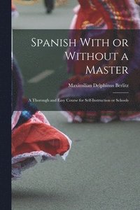 bokomslag Spanish With or Without a Master