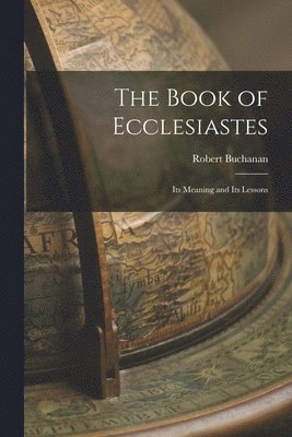 Robert Buchanan - Book of Ecclesiastes, Häftad