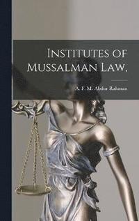 bokomslag Institutes of Mussalman law,