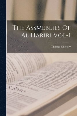 The Assmeblies Of Al Hariri Vol-1 1
