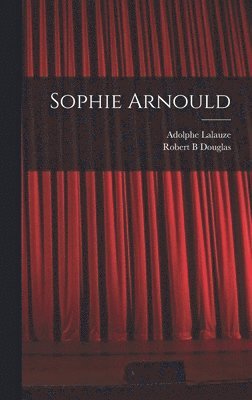 bokomslag Sophie Arnould