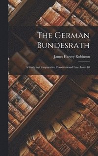 bokomslag The German Bundesrath
