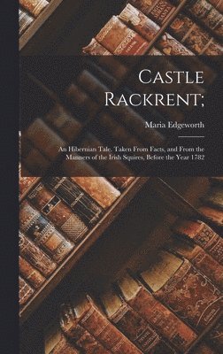 Castle Rackrent;