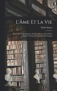 bokomslag L'me Et La Vie