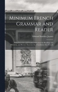 bokomslag Minimum French Grammar and Reader