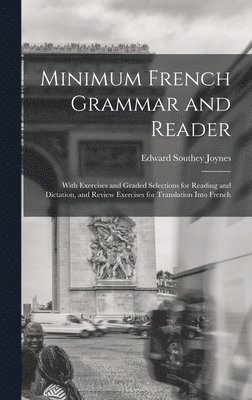 Minimum French Grammar and Reader 1