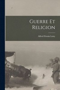bokomslag Guerre Et Religion