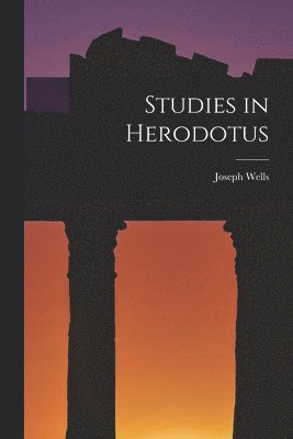 bokomslag Studies in Herodotus