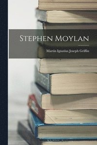 bokomslag Stephen Moylan