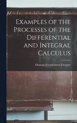 Examples of the Processes of the Differential and Integral Calculus 1