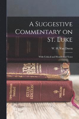 bokomslag Suggestive Commentary on St. Luke