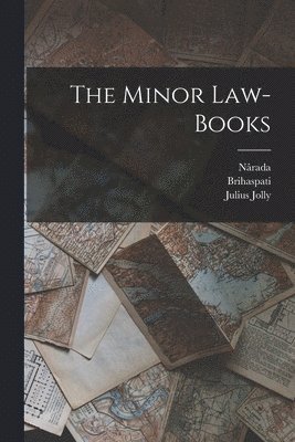 Julius Jolly, Nârada, Brihaspati - Minor Law-Books, Häftad