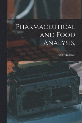 Pharmaceutical and Food Analysis,