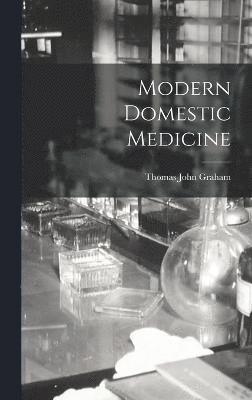 bokomslag Modern Domestic Medicine