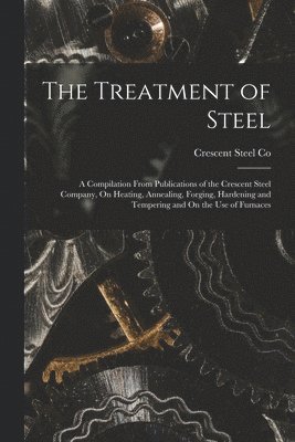 The Treatment of Steel 1