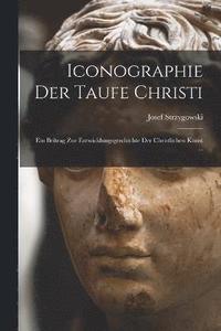 bokomslag Iconographie Der Taufe Christi