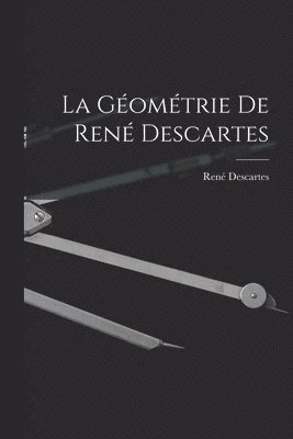 René Descartes, René - Géométrie De René Descartes, Häftad