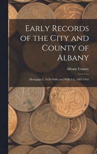 bokomslag Early Records of the City and County of Albany