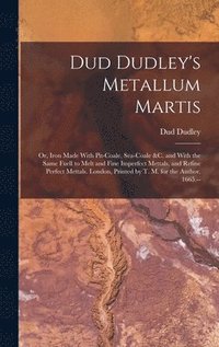 bokomslag Dud Dudley's Metallum Martis