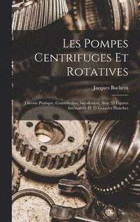 bokomslag Les Pompes Centrifuges Et Rotatives