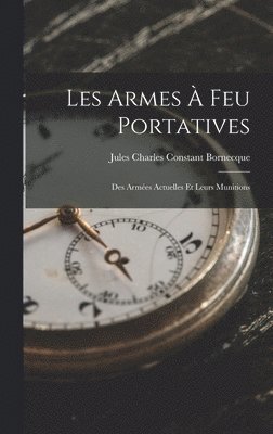 Les Armes  Feu Portatives 1