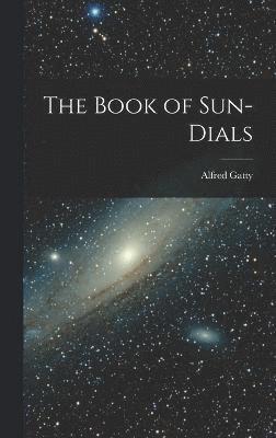 The Book of Sun-Dials 1