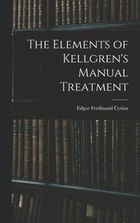 bokomslag Elements of Kellgren's Manual Treatment