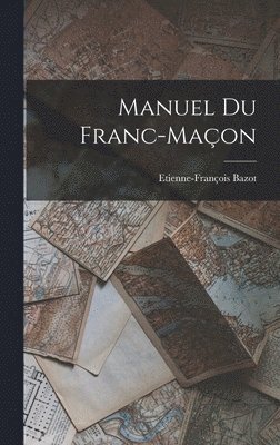 Manuel Du Franc-Maon 1