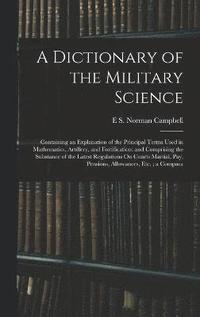 bokomslag A Dictionary of the Military Science