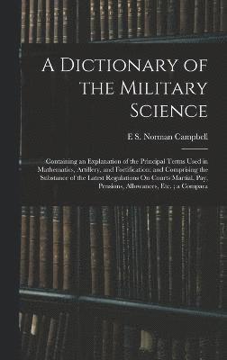 bokomslag A Dictionary of the Military Science