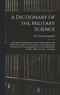 E S Norman Campbell, E. S. Norman Campbell, E S. Norman Campbell - Dictionary of the Military Science, Inbunden