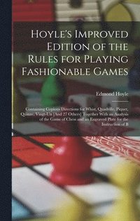 bokomslag Hoyle's Improved Edition of the Rules for Playing Fashionable Games