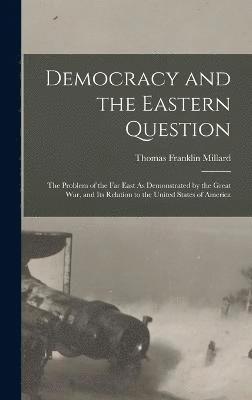 Democracy and the Eastern Question 1