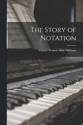 The Story of Notation 1