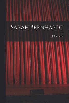 bokomslag Sarah Bernhardt