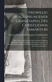 bokomslag Freiwillig Aufgesprungener Granatapfel Des Christlichen Samariters