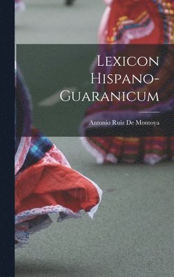Lexicon Hispano-Guaranicum