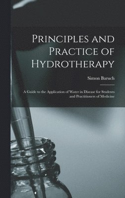bokomslag Principles and Practice of Hydrotherapy