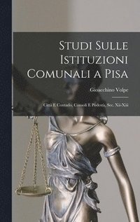 bokomslag Studi Sulle Istituzioni Comunali a Pisa