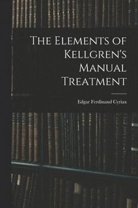 bokomslag Elements of Kellgren's Manual Treatment