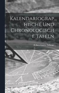 bokomslag Kalendariographische Und Chronologische Tafeln