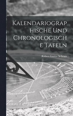 bokomslag Kalendariographische Und Chronologische Tafeln