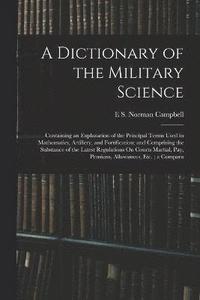 bokomslag A Dictionary of the Military Science