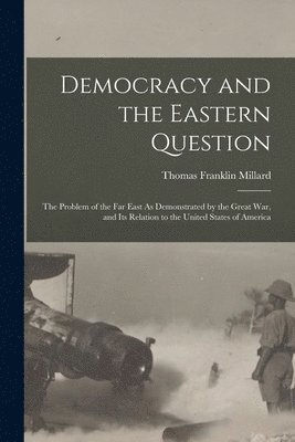 bokomslag Democracy and the Eastern Question